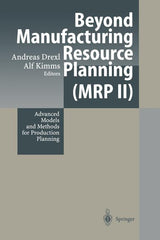 Beyond Manufacturing Resource Planning (MRP II): Advanced Models and Methods for Production Planning - Ingram