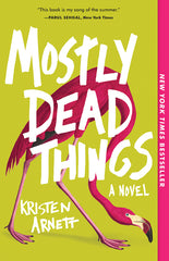 Mostly Dead Things - Ingram