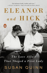 Eleanor and Hick: The Love Affair That Shaped a First Lady - Ingram