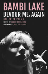 Devour Me, Again: The Poems of Bambi Lake - Ingram