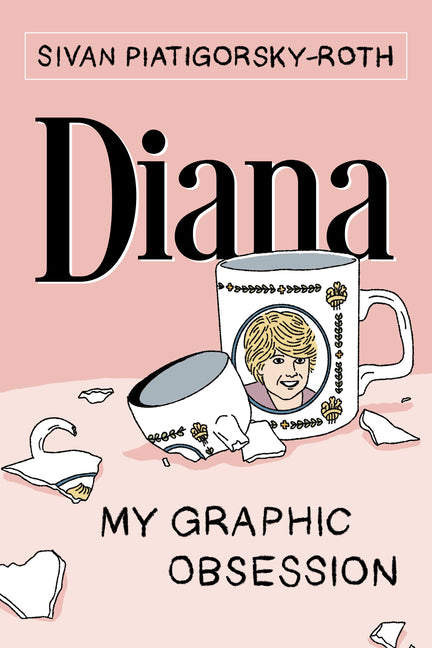 Diana: My Graphic Obsession - Ingram