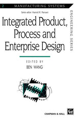 Integrated Product, Process and Enterprise Design (1997) - Ingram
