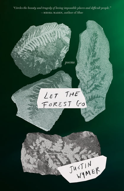 Let the Forest Go: Poems - Ingram