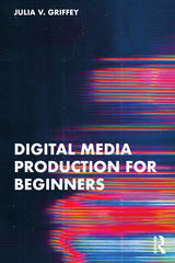 Digital Media Production for Beginners - Ingram