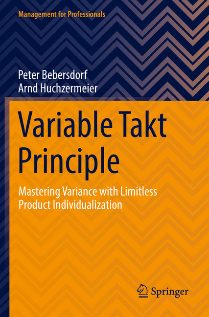 Variable Takt Principle: Mastering Variance with Limitless Product Individualization (2022) - Ingram