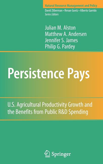 Persistence Pays: U.S. Agricultural Productivity Growth and the Benefits from Public R&D Spending (2010) - Ingram