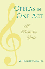 Operas in One Act: A Production Guide - Ingram