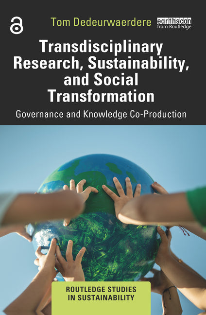 Transdisciplinary Research, Sustainability, and Social Transformation: Governance and Knowledge Co-Production - Ingram