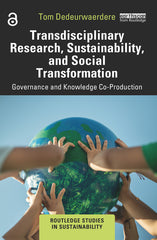 Transdisciplinary Research, Sustainability, and Social Transformation: Governance and Knowledge Co-Production - Ingram