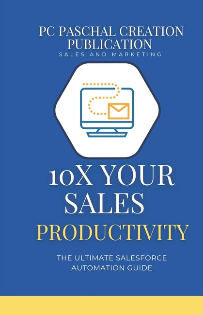 10x Your Sales Productivity: The Ultimate Salesforce Automation Guide - Ingram