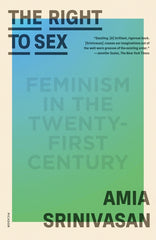 Right to Sex: Feminism in the Twenty-First Century - Ingram