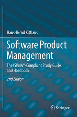 Software Product Management: The Ispma(r)-Compliant Study Guide and Handbook (Second 2022) - Ingram