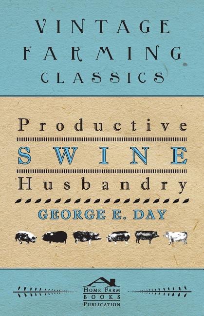 Productive Swine Husbandry - Ingram