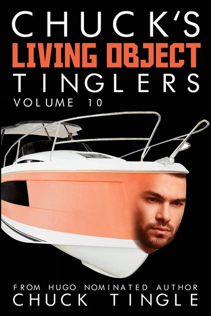 Chuck's Living Object Tinglers: Volume 10 - Ingram