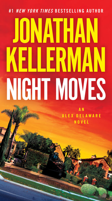 Night Moves: An Alex Delaware Novel - Ingram