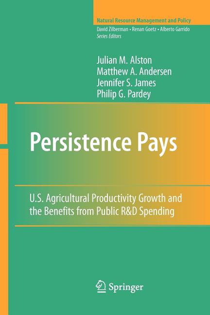 Persistence Pays: U.S. Agricultural Productivity Growth and the Benefits from Public R&d Spending (2010) - Ingram