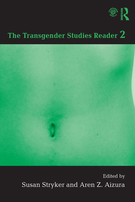 Transgender Studies Reader 2 - Ingram