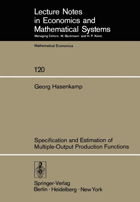 Specification and Estimation of Multiple-Output Production Functions (Softcover Reprint of the Original 1st 1976) - Ingram