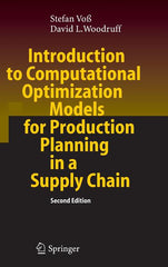Introduction to Computational Optimization Models for Production Planning in a Supply Chain (2006) - Ingram