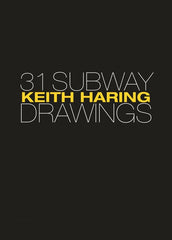 Keith Haring: 31 Subway Drawings - Ingram