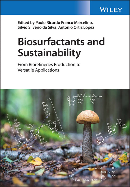 Biosurfactants and Sustainability: From Biorefineries Production to Versatile Applications - Ingram