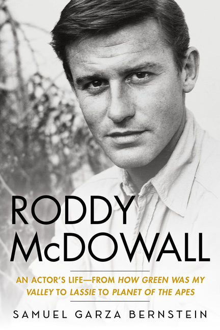 Roddy McDowall: An Actor's Life -- From How Green Was My Valley to Lassie to Planet of the Apes - Ingram