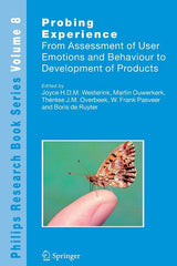 Probing Experience: From Assessment of User Emotions and Behaviour to Development of Products - Ingram