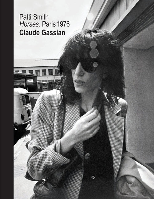 Patti Smith: Horses, Paris 1976 - Ingram