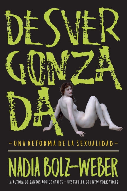 Desvergonzada: Una Reforma de la Sexualidad - Ingram