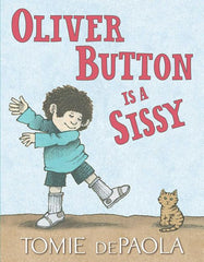 Oliver Button Is a Sissy - Ingram