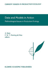 Data and Models in Action: Methodological Issues in Production Ecology (Softcover Reprint of the Original 1st 1999) - Ingram