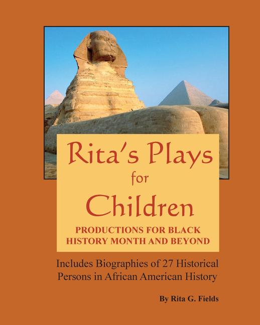 Rita's Plays For Children: Productions For Black History Month and Beyond - Ingram