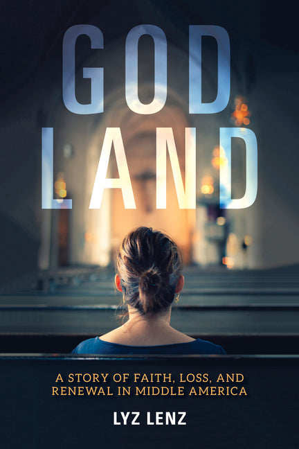 God Land: A Story of Faith, Loss, and Renewal in Middle America - Ingram
