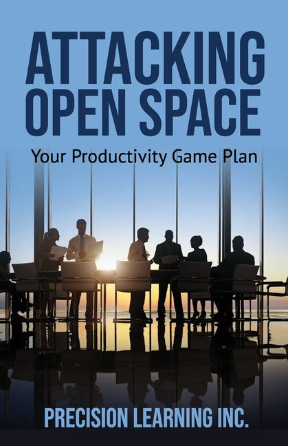 Attacking Open Space: Your Productivity Game Plan - Ingram