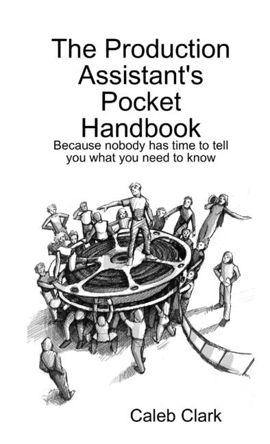 Production Assistant's Pocket Handbook - Ingram