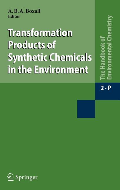Transformation Products of Synthetic Chemicals in the Environment (2009) - Ingram