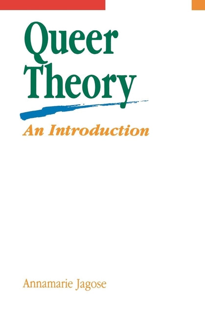 Queer Theory: An Introduction - Ingram