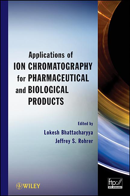 Applications of Ion Chromatography for Pharmaceutical and Biological Products - Ingram