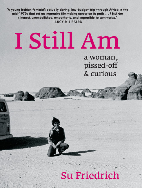 I Still Am: A Woman, Pissed-Off & Curious - Ingram