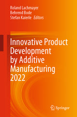 Innovative Product Development by Additive Manufacturing 2022 (2023) - Ingram