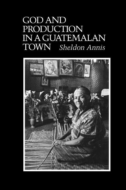 God and Production in a Guatemalan Town - Ingram