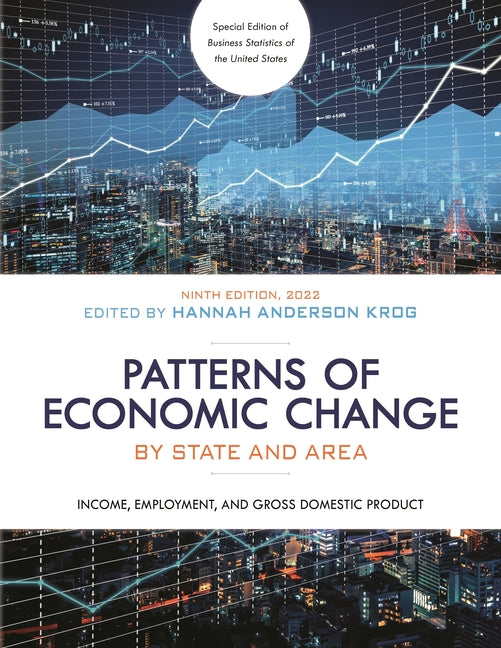 Patterns of Economic Change by State and Area 2022: Income, Employment, and Gross Domestic Product - Ingram