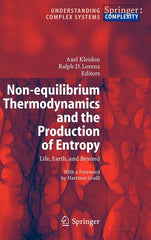 Non-Equilibrium Thermodynamics and the Production of Entropy: Life, Earth, and Beyond (2005) - Ingram