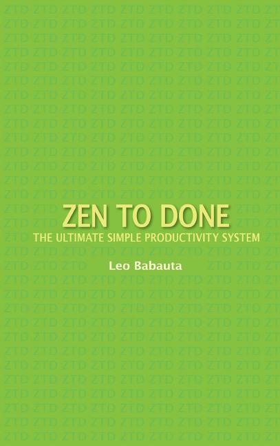 Zen to Done: The Ultimate Simple Productivity System - Ingram