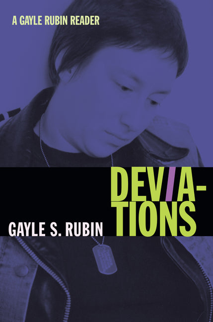 Deviations: A Gayle Rubin Reader - Ingram