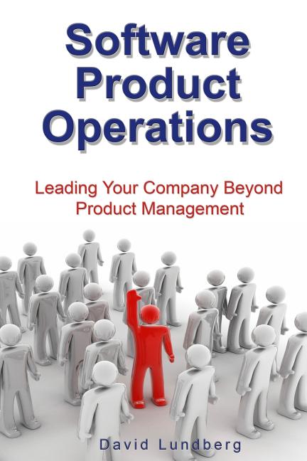 Software Product Operations: Leading Your Company Beyond Product Management - Ingram