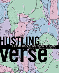Hustling Verse: An Anthology of Sex Workers' Poetry - Ingram