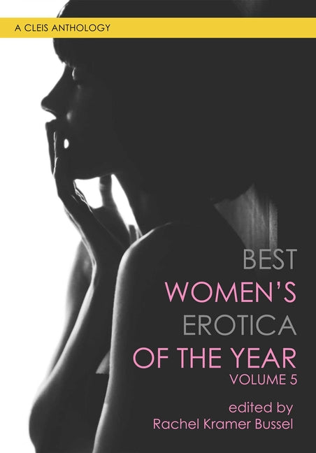 Best Women's Erotica of the Year, Volume 5 - Ingram