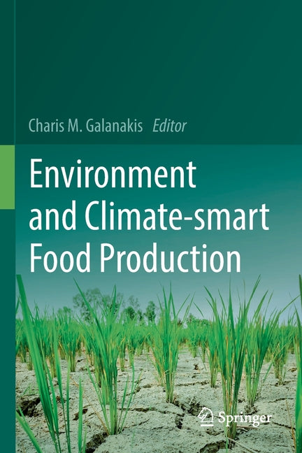 Environment and Climate-Smart Food Production (2022) - Ingram