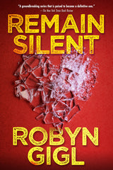 Remain Silent: A Chilling Legal Thriller from an Acclaimed Author - Ingram